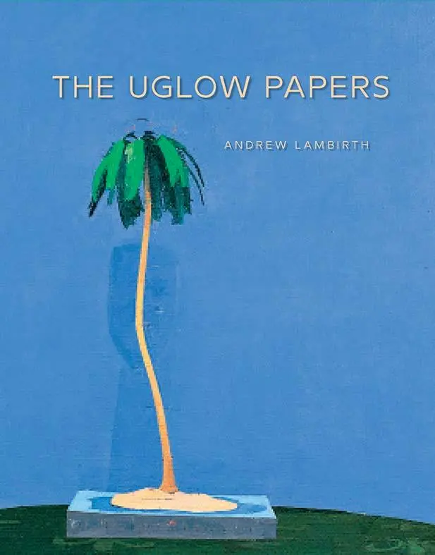 Cover: 9781738487820 | The Uglow Papers | Andrew Lambirth | Buch | Einband - fest (Hardcover)