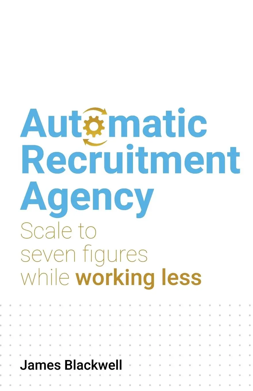 Cover: 9781781337820 | Automatic Recruitment Agency | James Blackwell | Taschenbuch | 2023