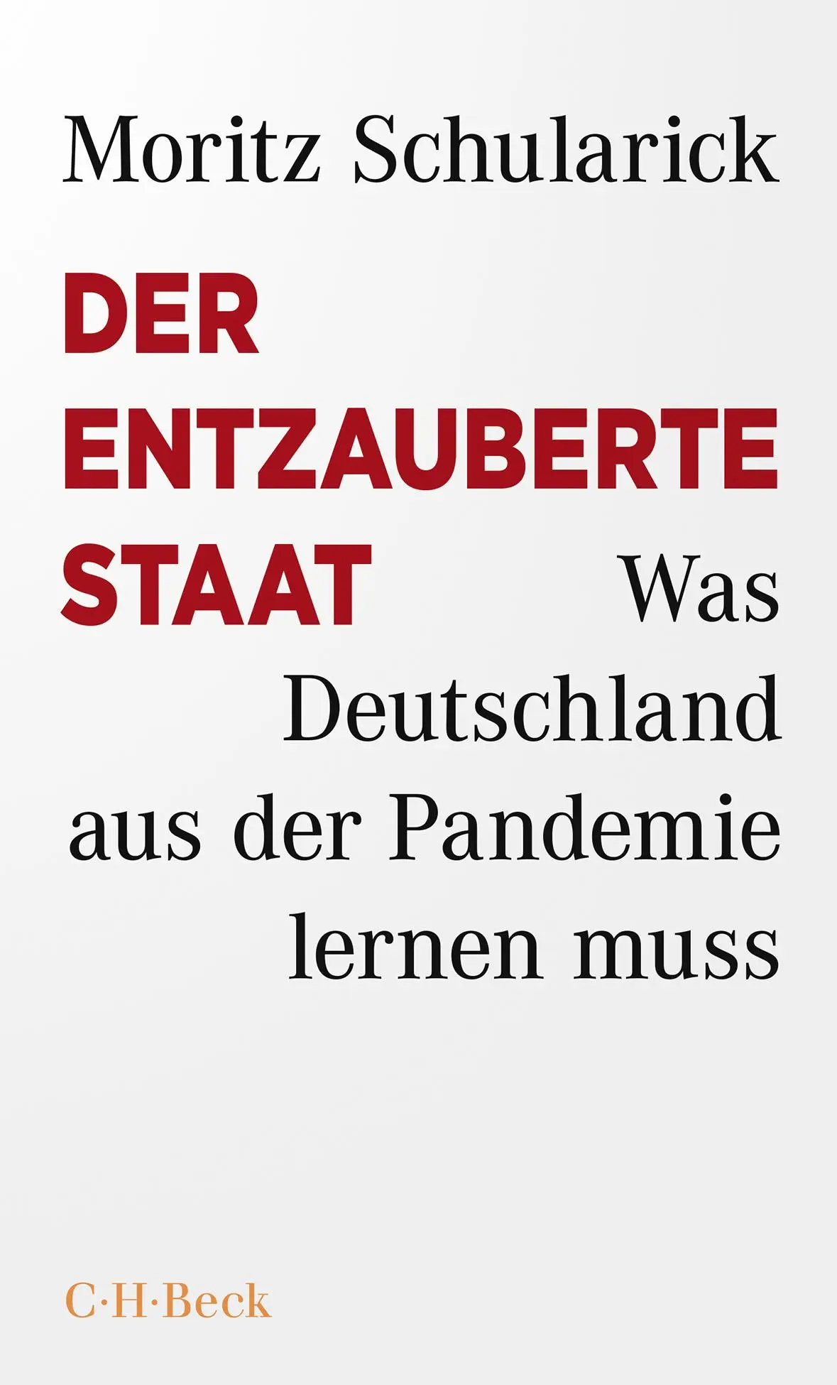 Cover: 9783406777820 | Der entzauberte Staat | Was Deutschland aus der Pandemie lernen muss