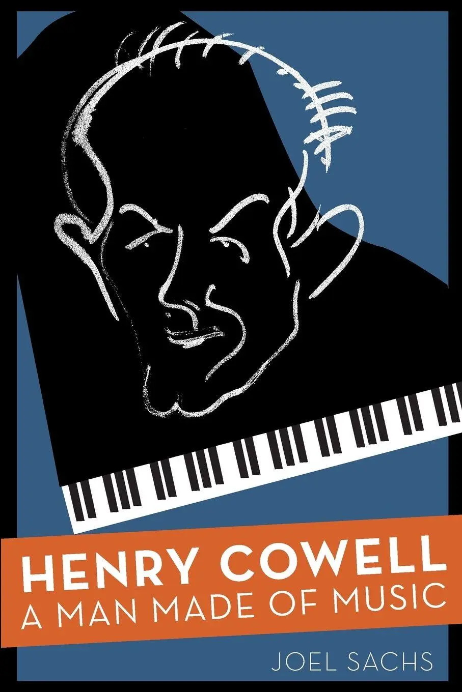 Cover: 9780190227920 | Henry Cowell | A Man Made of Music | Joel Sachs | Taschenbuch | XVII