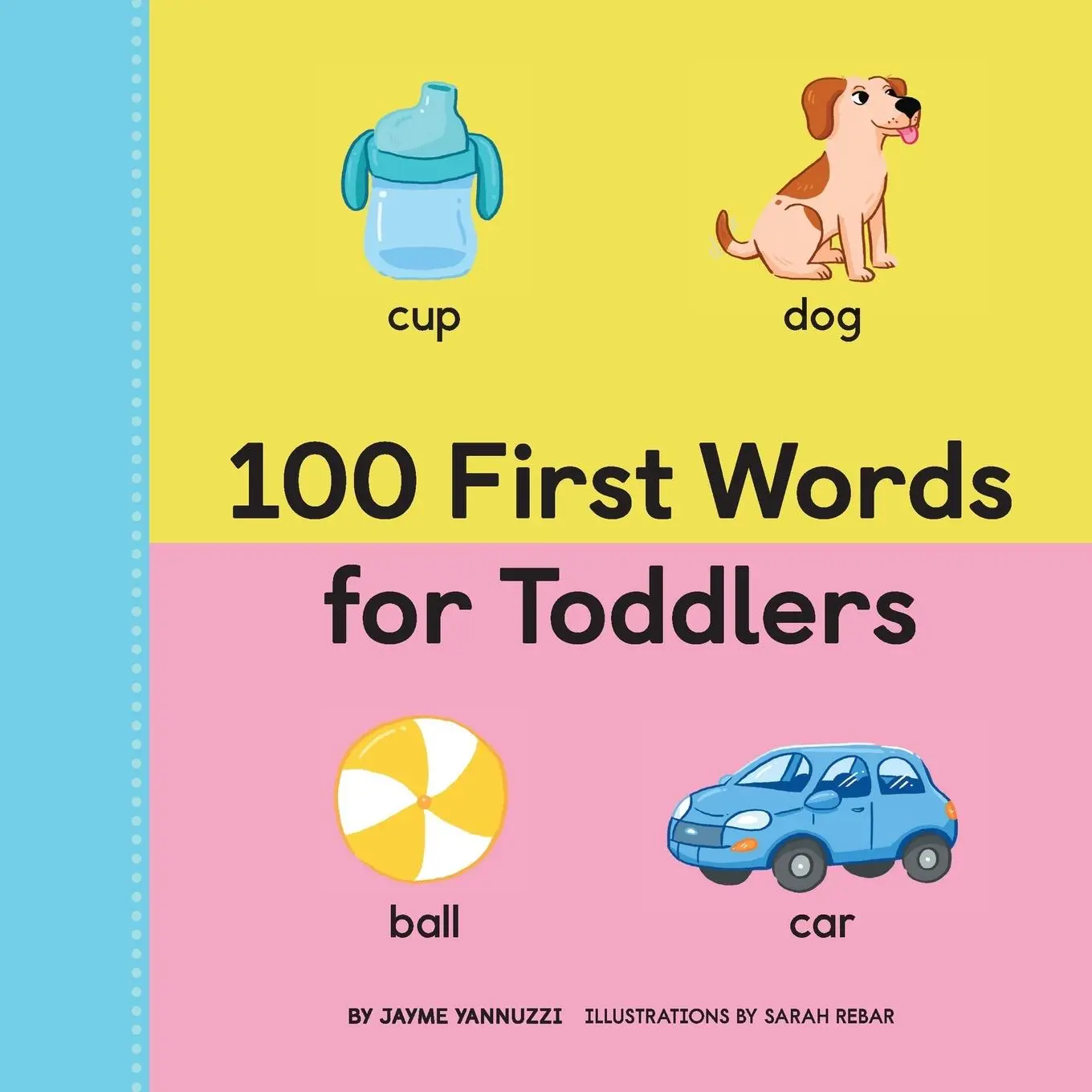 Cover: 9781647397920 | 100 First Words for Toddlers | Jayme Yannuzzi | Taschenbuch | Englisch