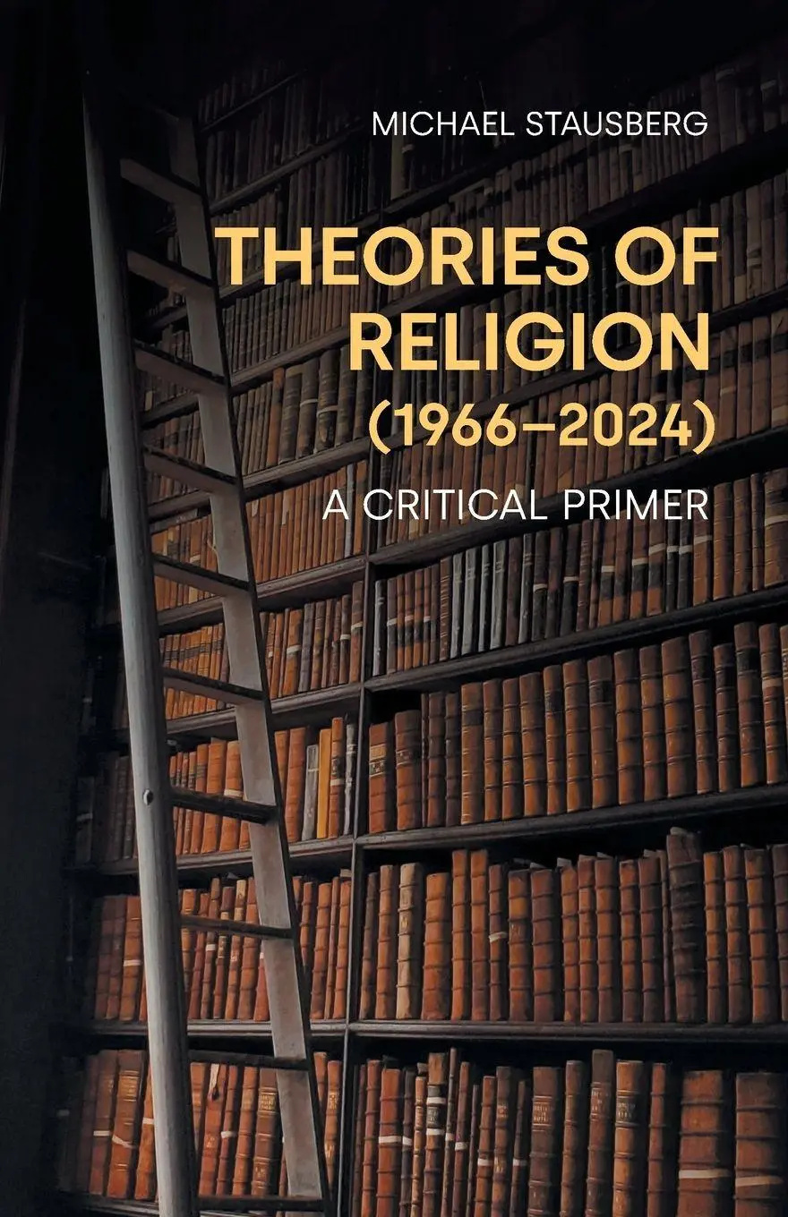 Cover: 9781800507920 | Theories of Religion (1966-2024) | A Critical Primer | Stausberg