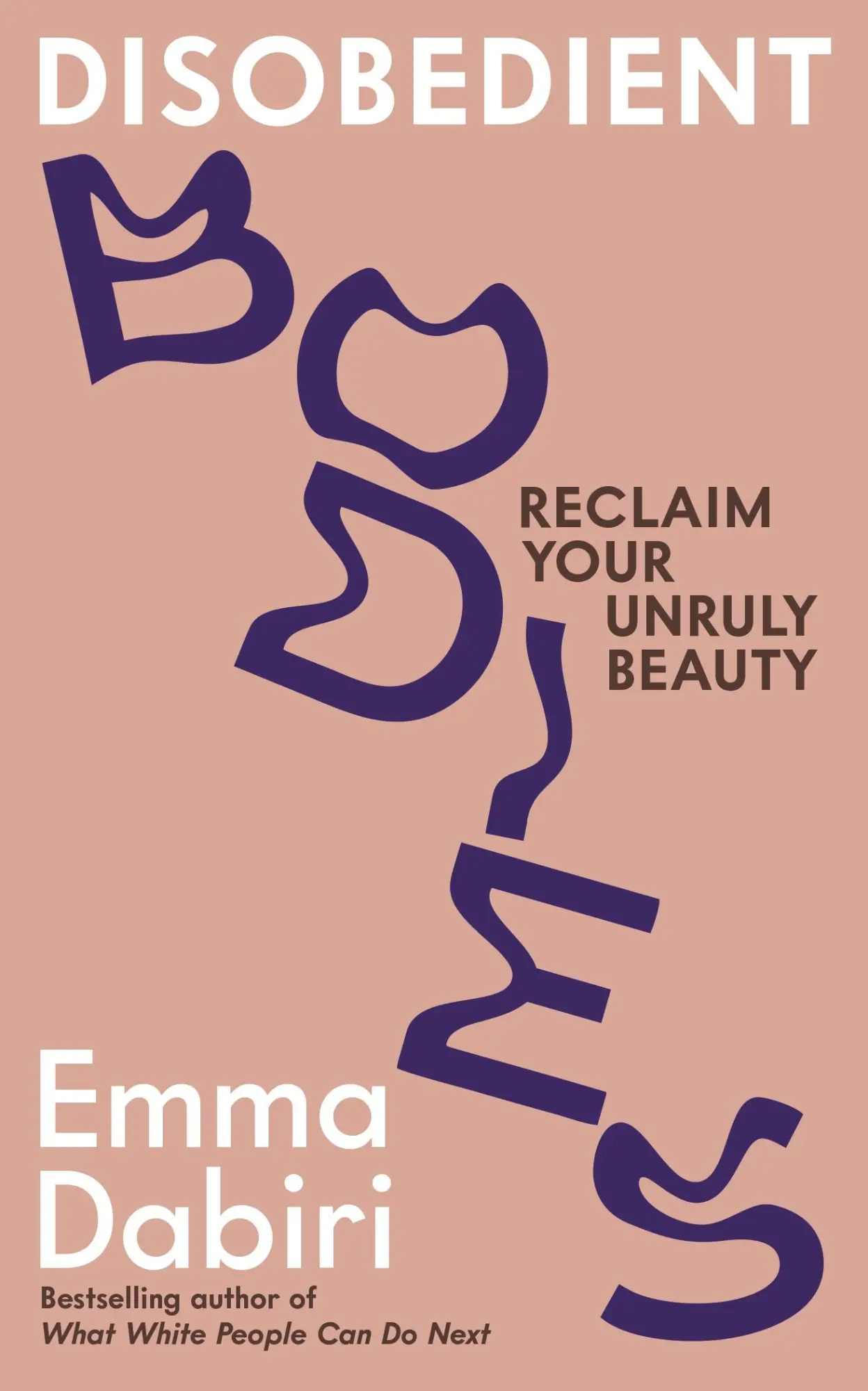 Cover: 9781800817920 | Disobedient Bodies | Reclaim Your Unruly Beauty | Emma Dabiri | Buch