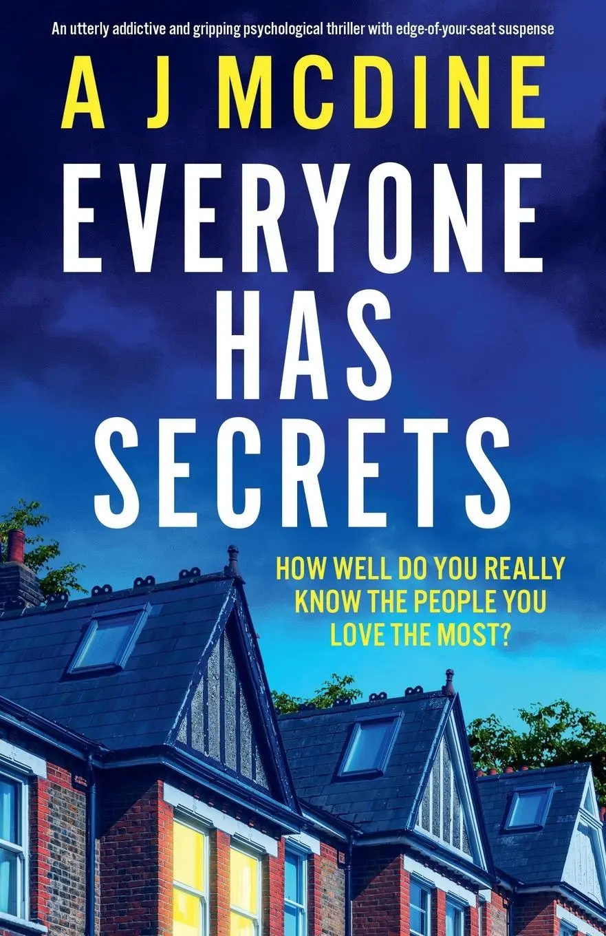 Cover: 9781835257920 | Everyone Has Secrets | A J McDine | Taschenbuch | Englisch | 2024