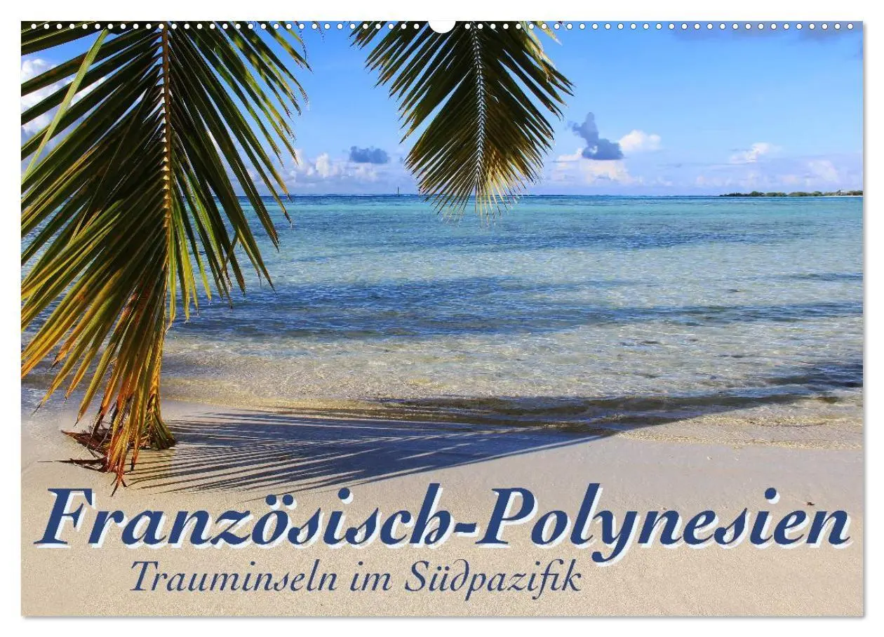 Cover: 9783516037920 | Französisch-Polynesien Trauminseln im Südpazifik (Wandkalender 2026...