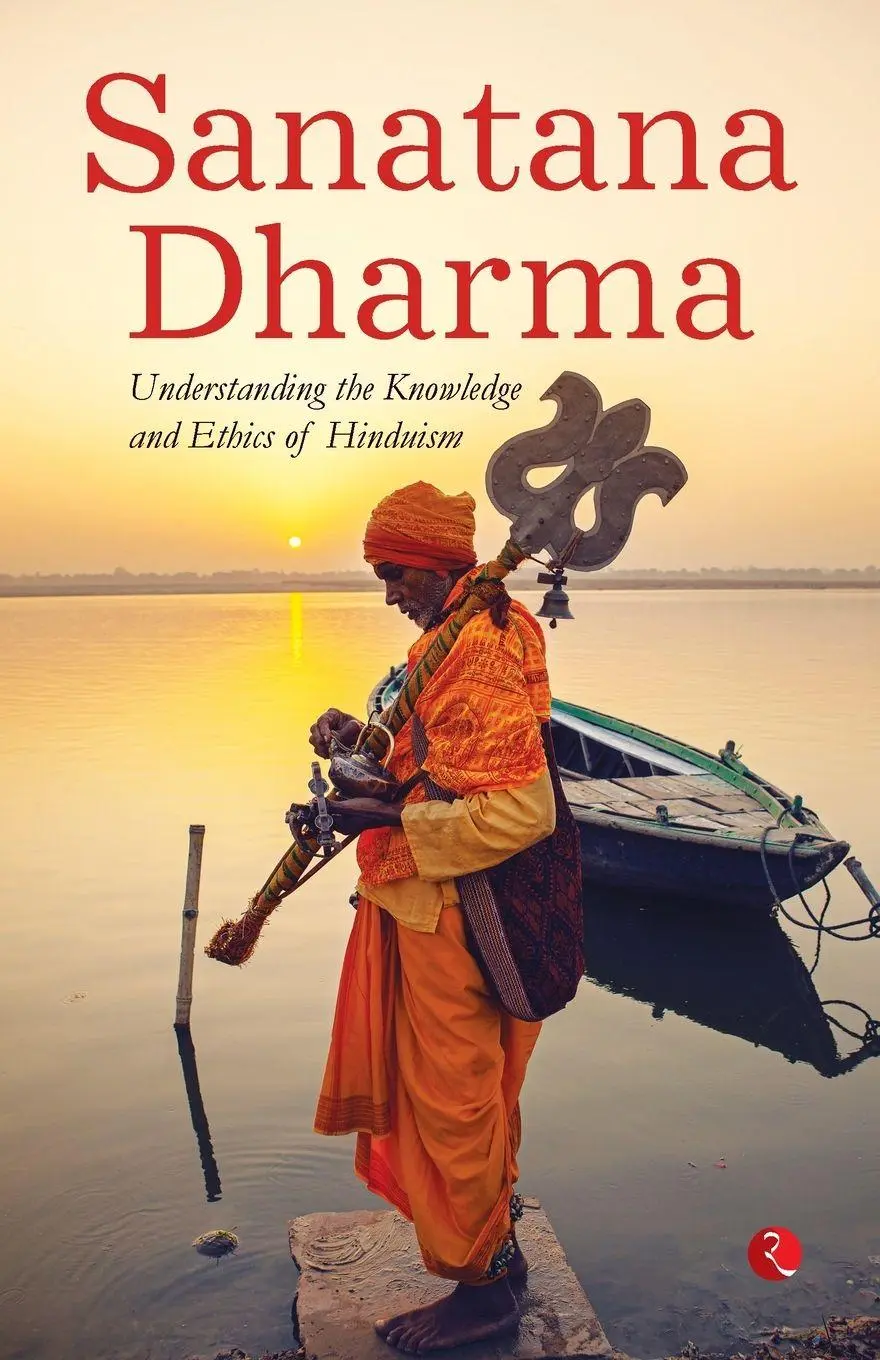 Cover: 9789390547920 | SANATANA DHARMA | Understanding the Knowledge and Ethics of Hinduism