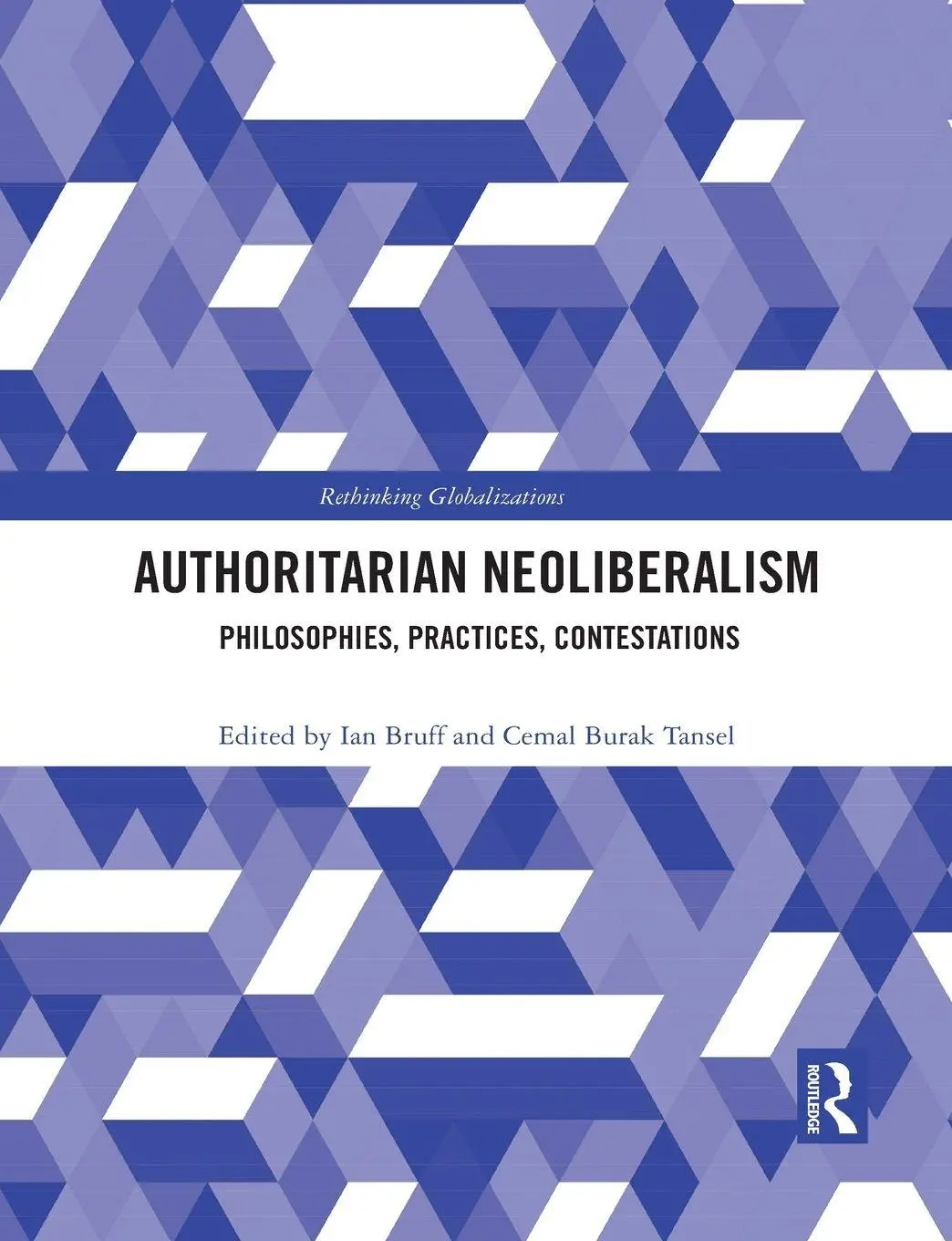 Cover: 9781032088020 | Authoritarian Neoliberalism | Philosophies, Practices, Contestations
