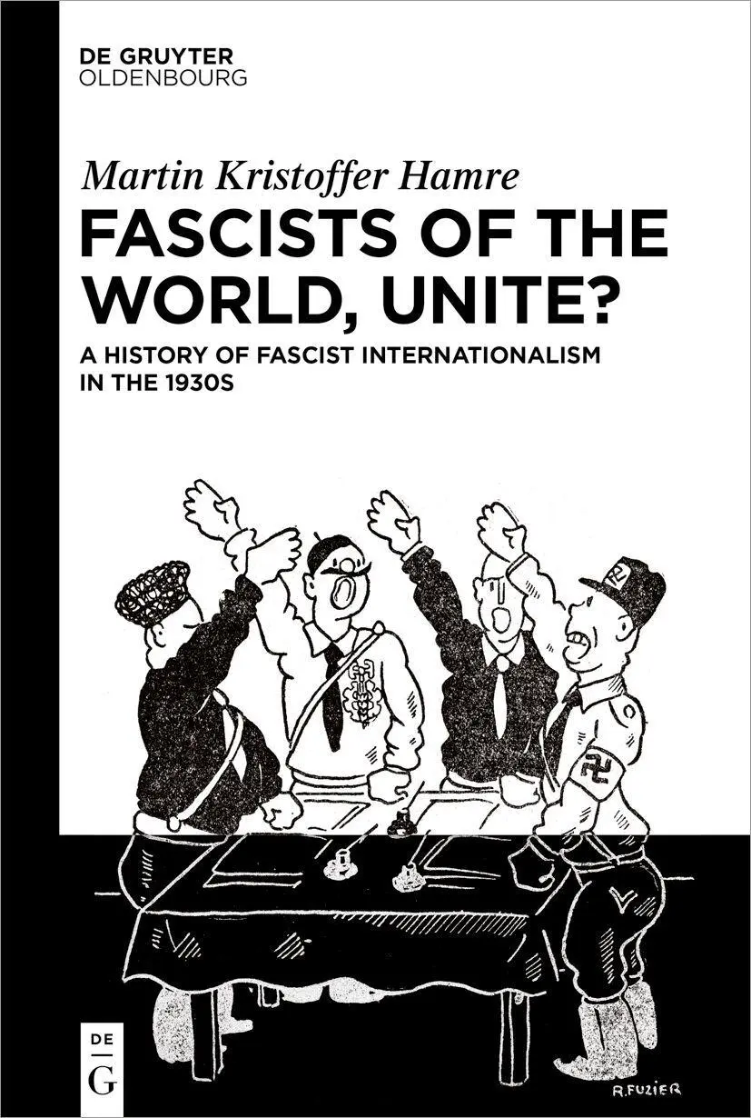 Cover: 9783111468020 | Fascists of the World, Unite? | Martin Kristoffer Hamre | Buch | VIII
