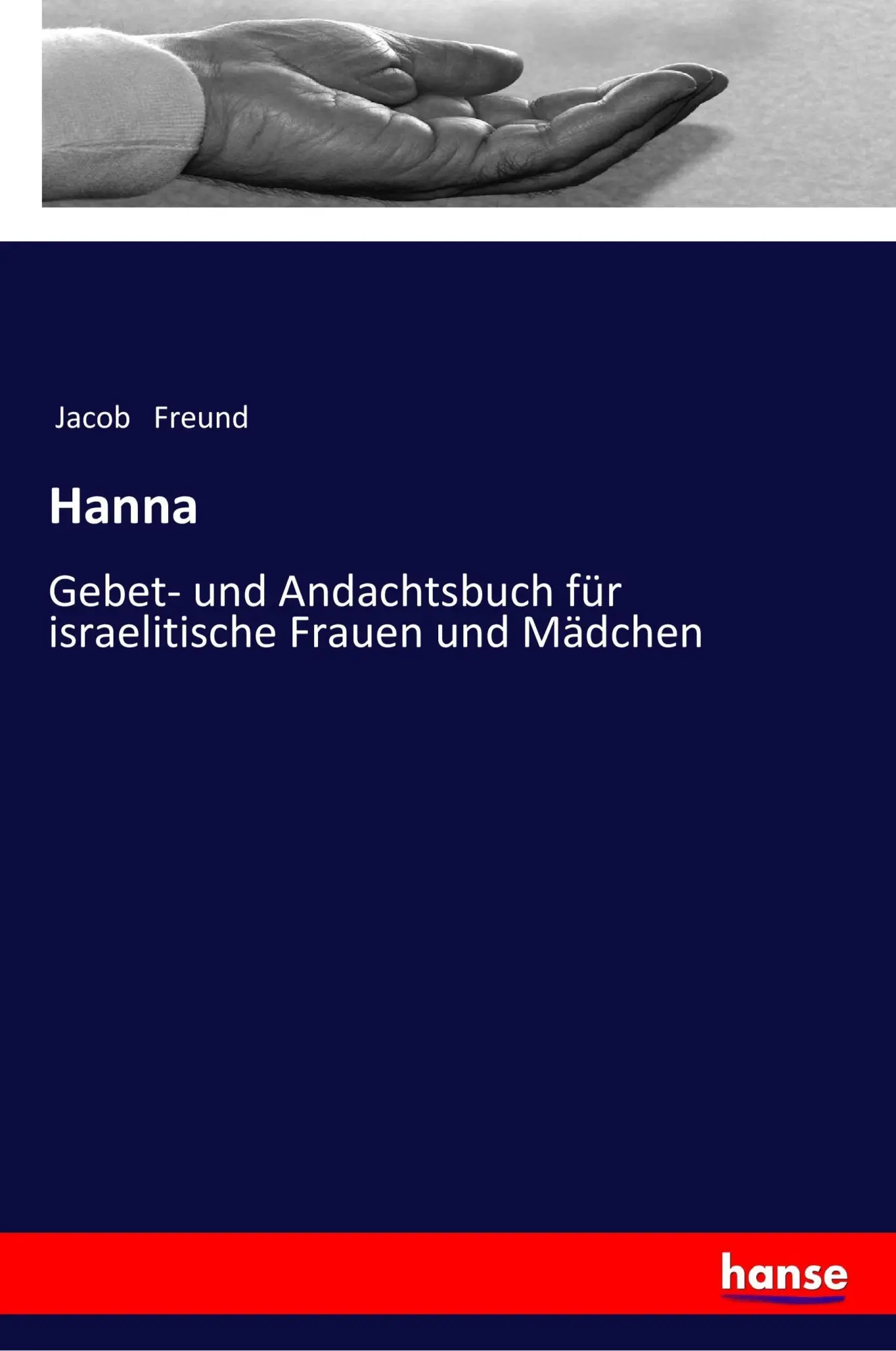 Cover: 9783337358020 | Hanna | Gebet- und Andachtsbuch für israelitische Frauen und Mädchen