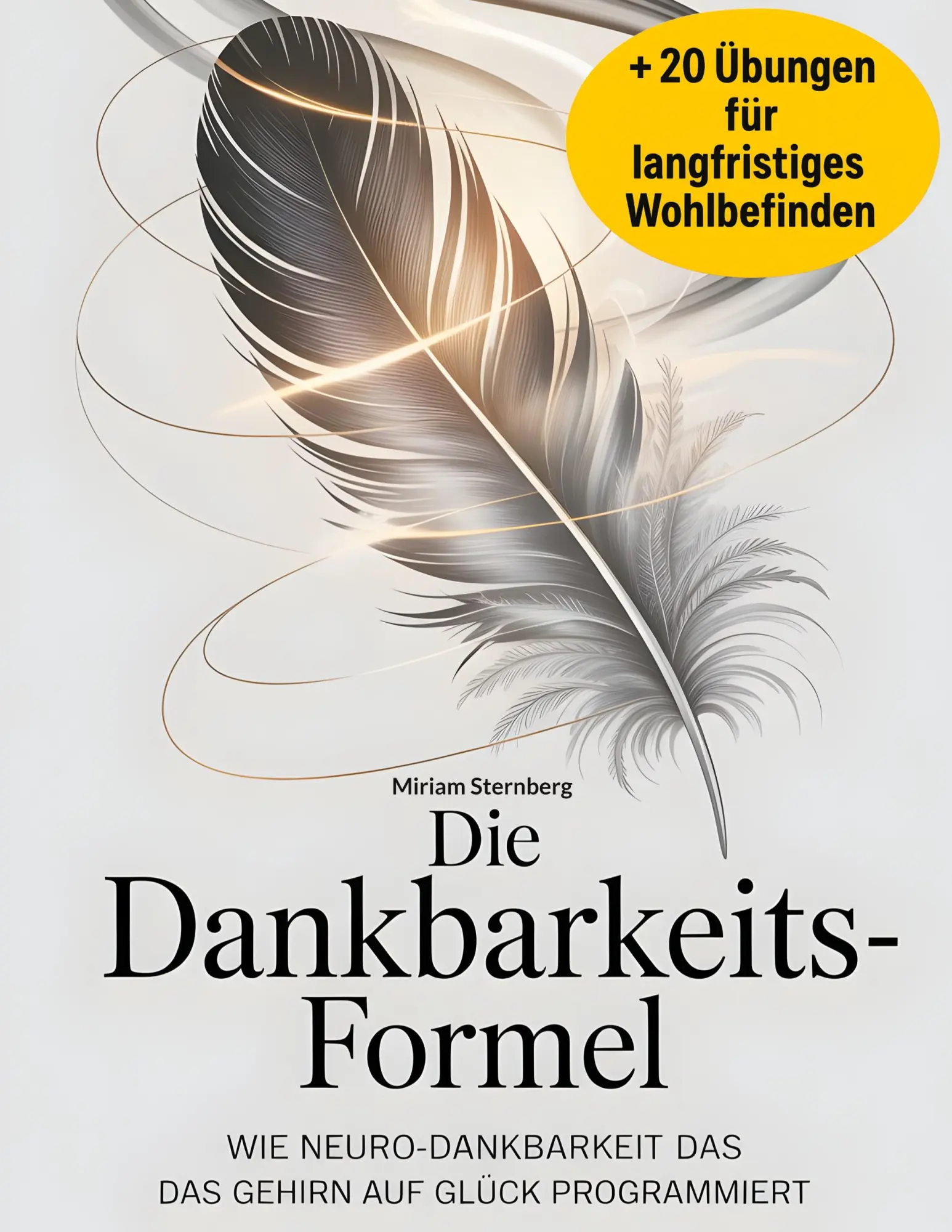 Cover: 9783695128020 | Die Dankbarkeitsformel | Miriam Sternberg | Taschenbuch | 130 S.