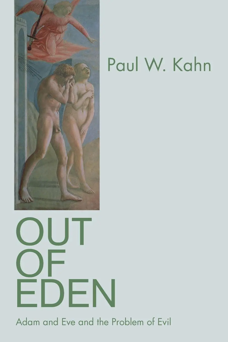 Cover: 9780691148120 | Out of Eden | Adam and Eve and the Problem of Evil | Paul W. Kahn