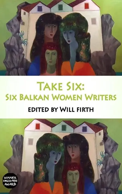 Cover: 9781915568120 | Take Six: Six Balkan Women Writers | Taschenbuch | Take Six | Englisch