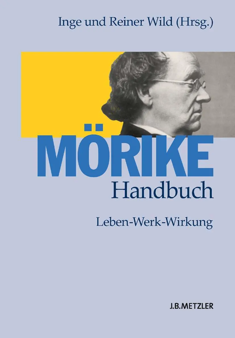 Cover: 9783476018120 | Mörike-Handbuch | Leben - Werk - Wirkung | Reiner Wild (u. a.) | Buch