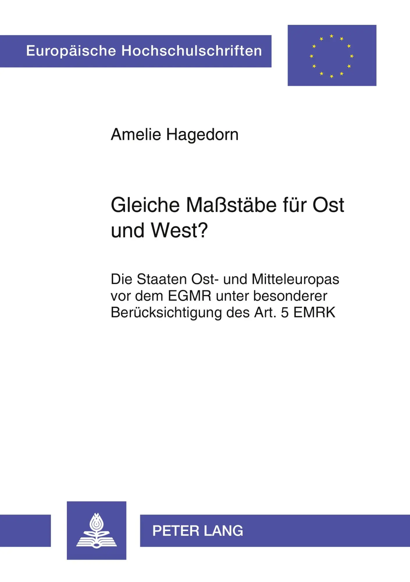 Cover: 9783631518120 | Gleiche Maßstäbe für Ost und West? | Amelie Hagedorn | Taschenbuch