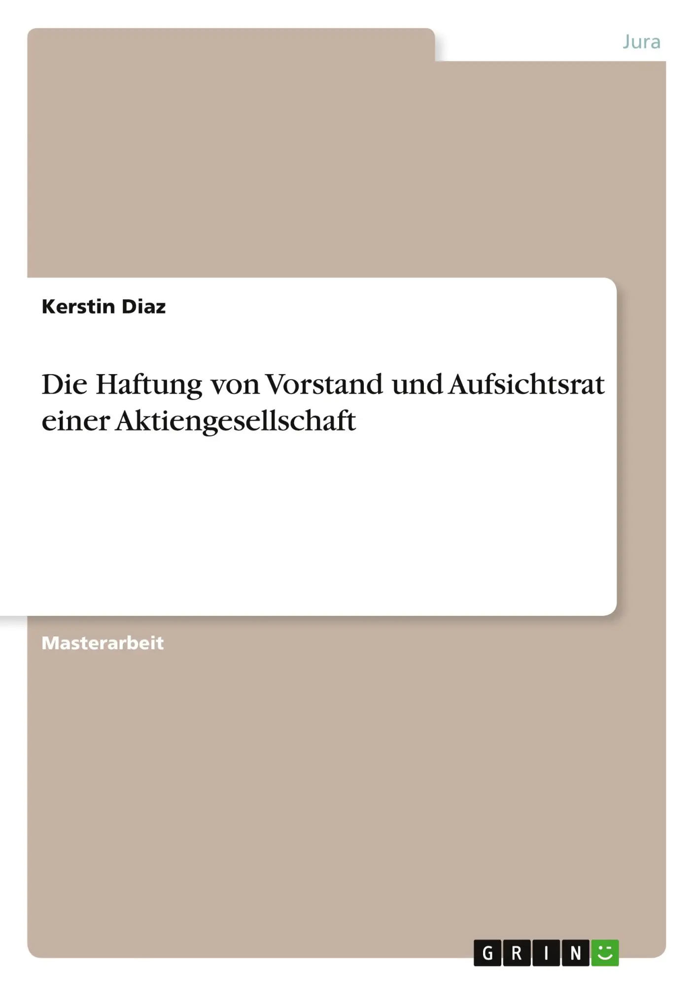 Cover: 9783668318120 | Die Haftung von Vorstand und Aufsichtsrat einer Aktiengesellschaft