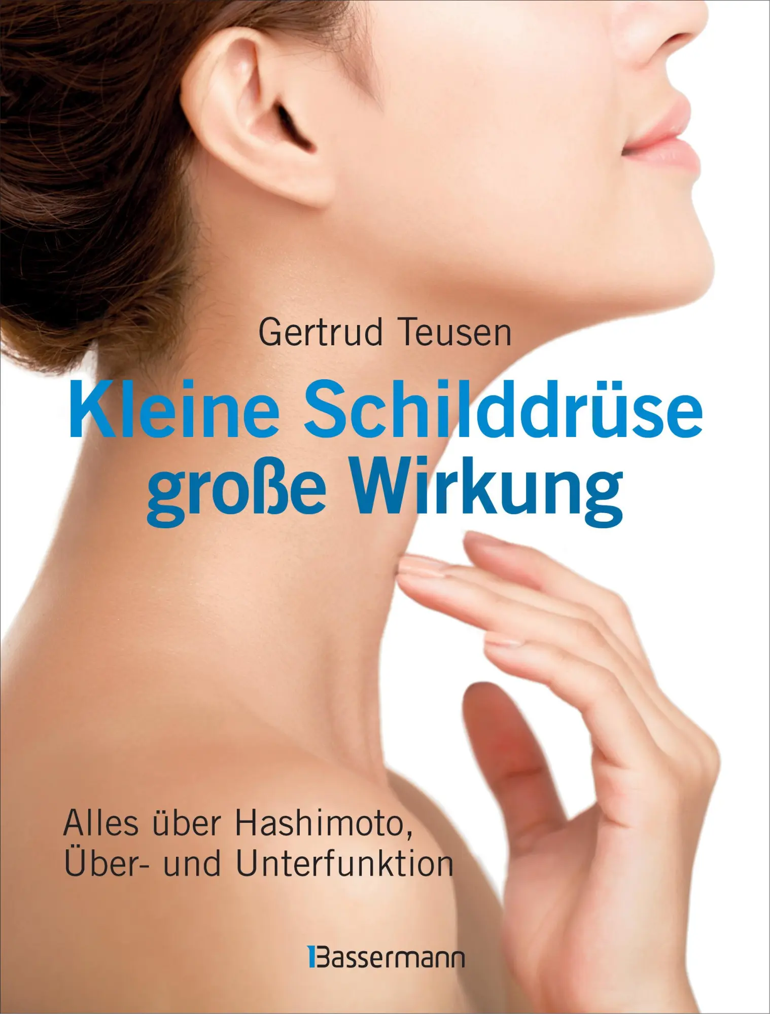 Cover: 9783809438120 | Kleine Schilddrüse - große Wirkung. Alles über Hashimoto,... Cover: 9783809438120 | Kleine Schilddrüse - große Wirkung. Alles über Hashimoto,...
