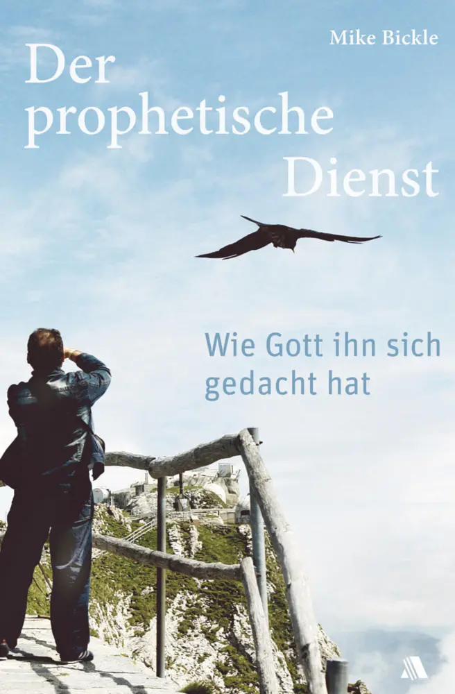 Cover: 9783940188120 | Der prophetische Dienst | Wie Gott ihn sich gedacht hat | Mike Bickle