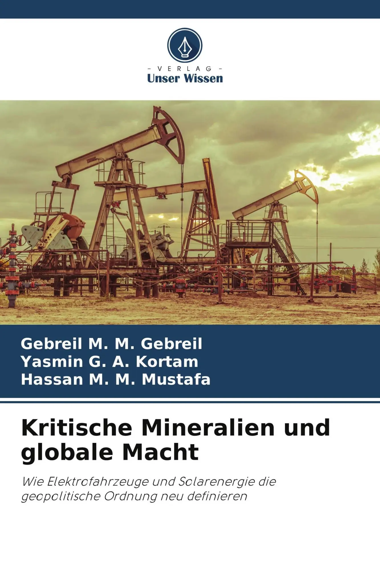 Cover: 9786630228120 | Kritische Mineralien und globale Macht | Gebreil M. M. Gebreil (u. a.)
