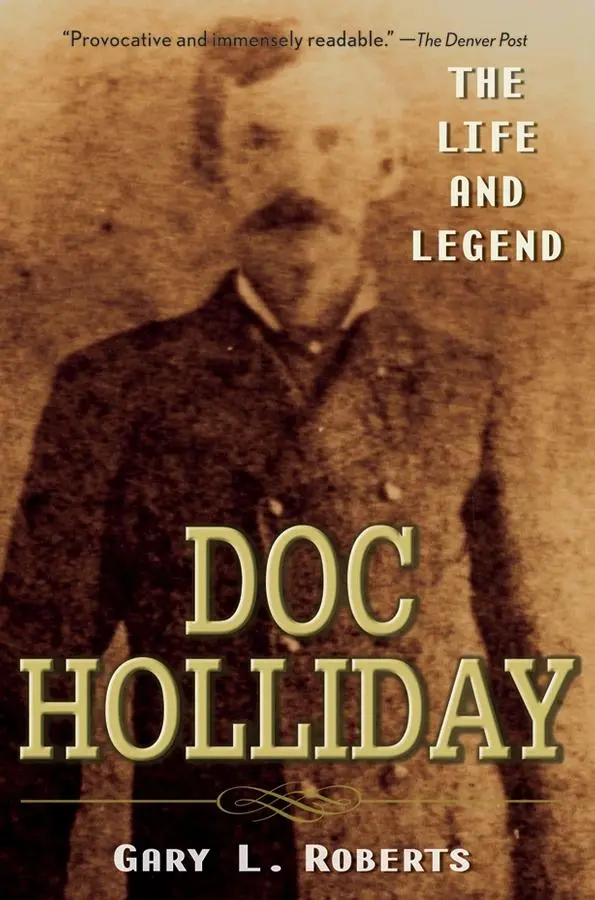 Cover: 9780470128220 | Doc Holliday | The Life and Legend | Gary L. Roberts | Taschenbuch
