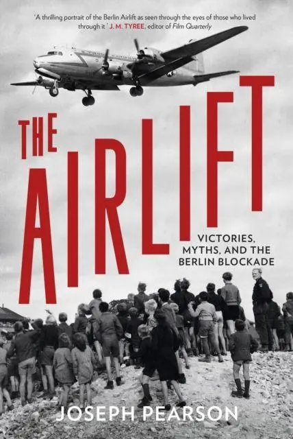 Cover: 9781803998220 | The Airlift | Victories, Myths, and the Berlin Blockade | Pearson