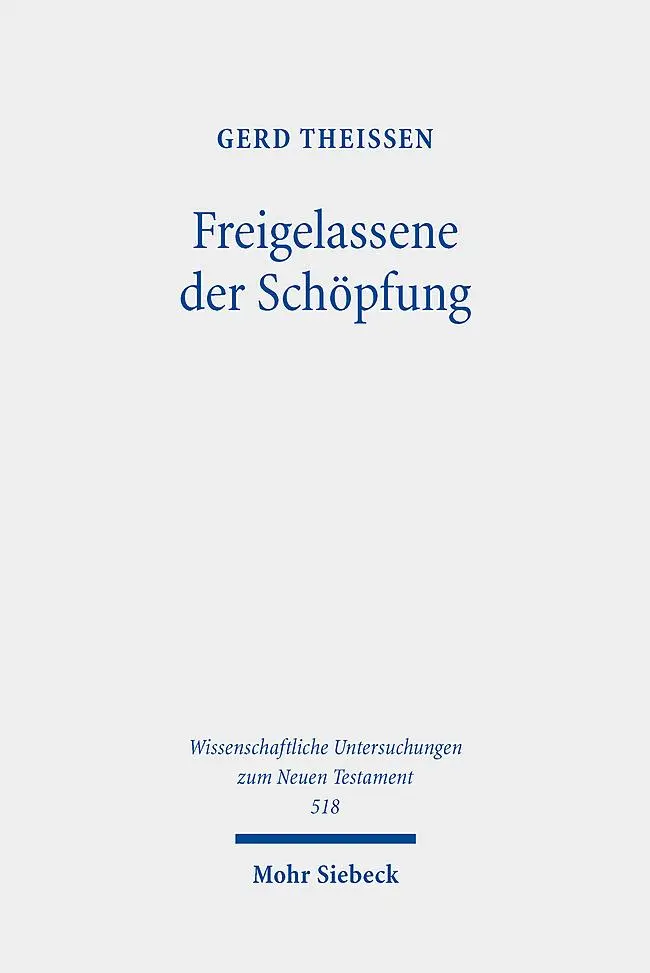 Cover: 9783161638220 | Freigelassene der Schöpfung | Gerd Theißen | Buch | XII | Deutsch