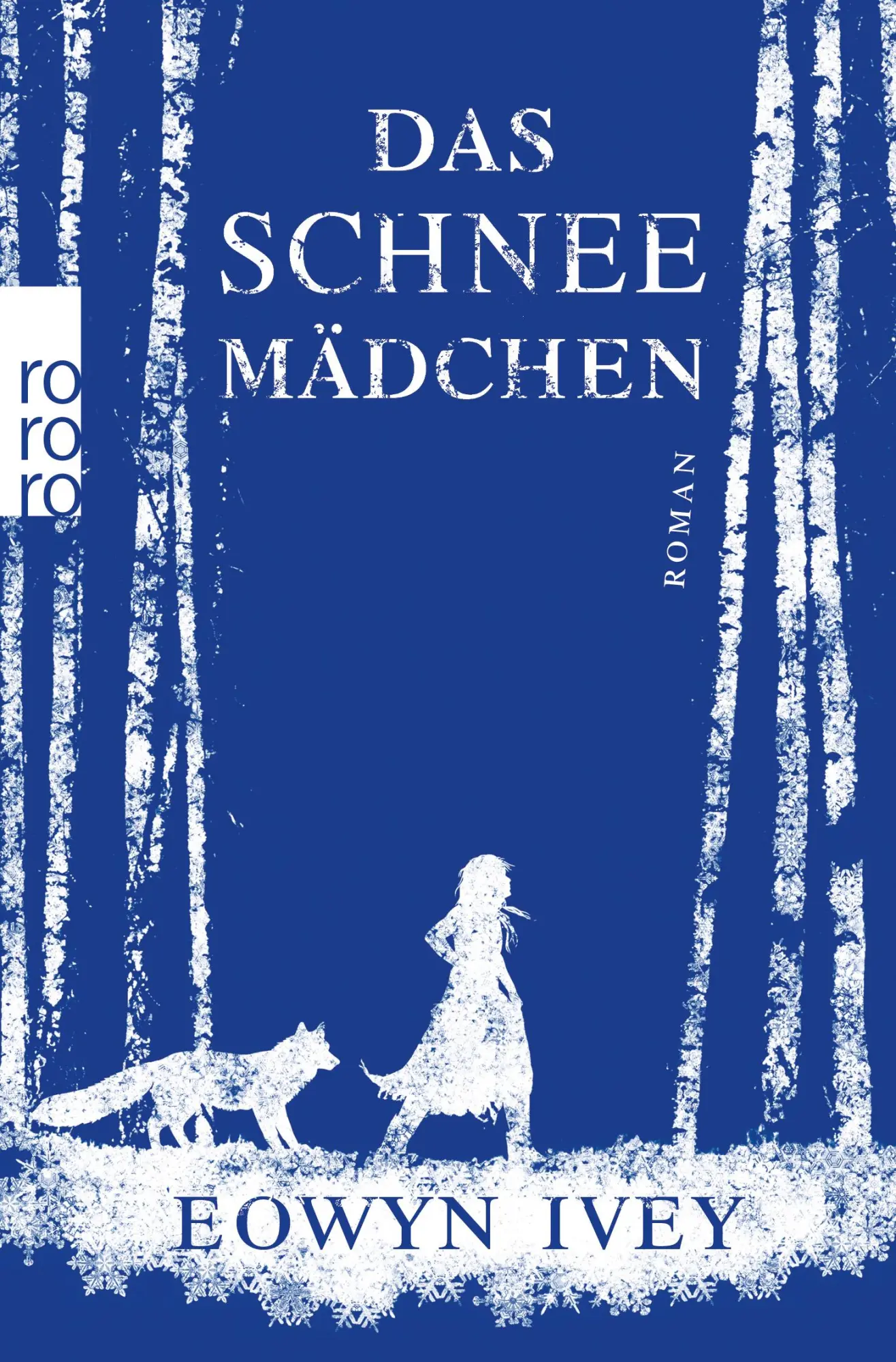 Cover: 9783499258220 | Das Schneemädchen | Eowyn Ivey | Taschenbuch | 460 S. | Deutsch | 2013