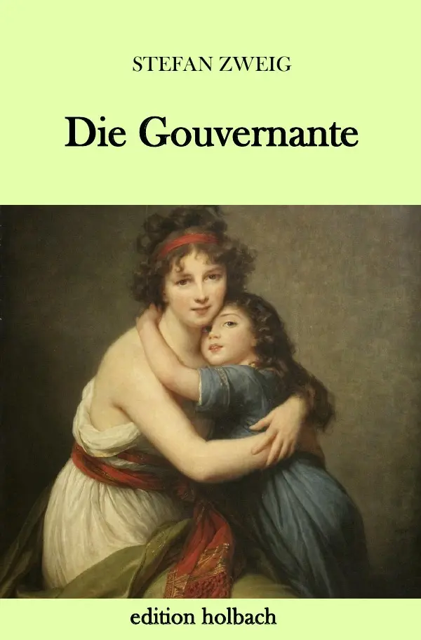Cover: 9783745078220 | Die Gouvernante | Stefan Zweig | Taschenbuch | 36 S. | Deutsch | 2018