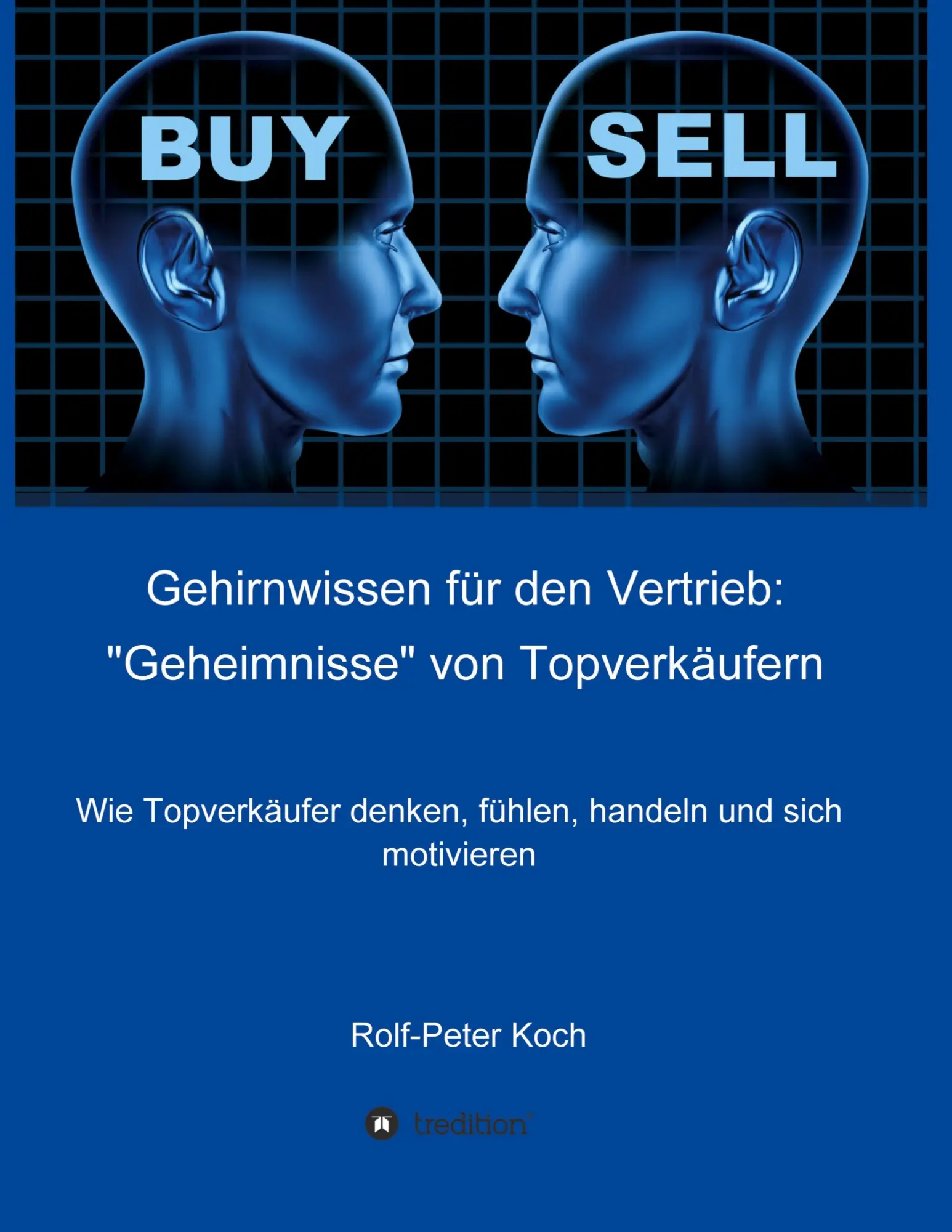 Cover: 9783749728220 | Gehirnwissen für den Vertrieb: "Geheimnisse" von Topverkäufern | Koch