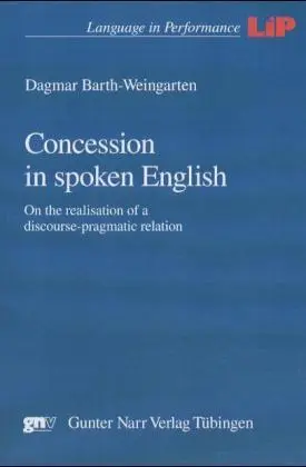 Cover: 9783823358220 | Concession in spoken English | Dagmar Barth-Weingarten | 352 S. | 2003