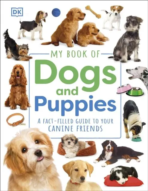 Cover: 9780241598320 | My Book of Dogs and Puppies | Dk | Buch | Gebunden | Englisch | 2023