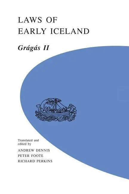 Cover: 9780887558320 | Laws of Early Iceland | Gragas II | Andrew Dennis | Taschenbuch | 2017