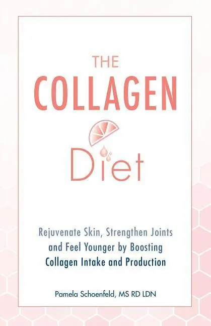 Cover: 9781612438320 | The Collagen Diet | Pamela Schoenfeld | Taschenbuch | Englisch | 2018