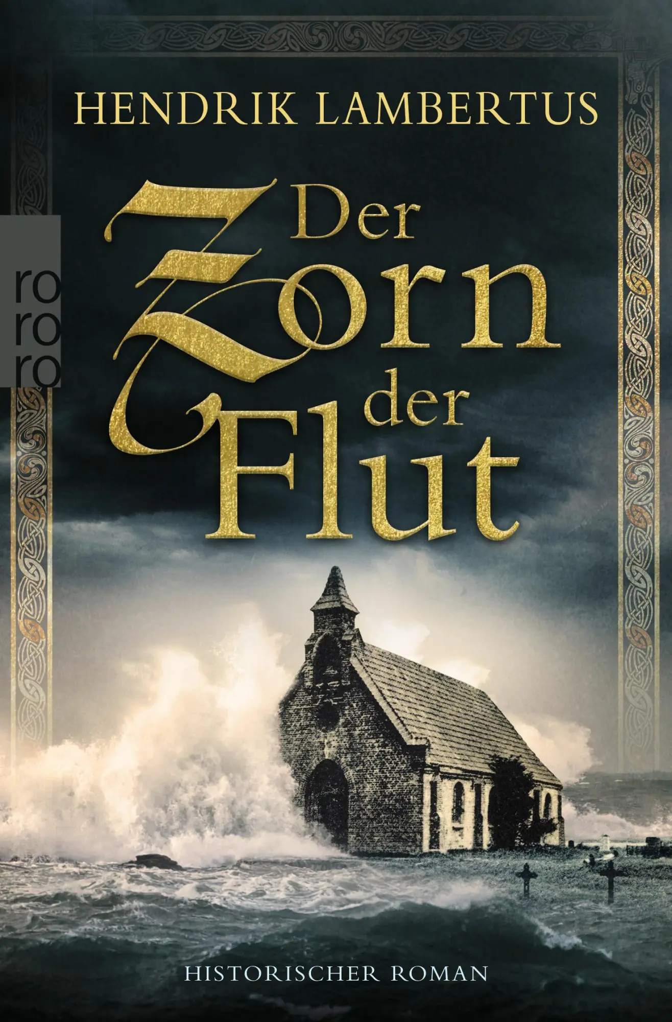 Cover: 9783499008320 | Der Zorn der Flut | Hendrik Lambertus | Taschenbuch | 592 S. | Deutsch