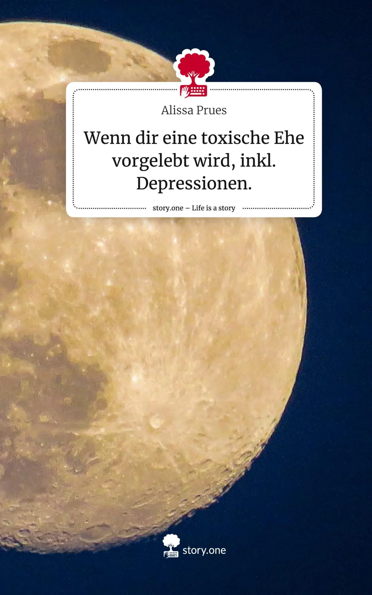 Cover: 9783710868320 | Wenn dir eine toxische Ehe vorgelebt wird, inkl. Depressionen.....
