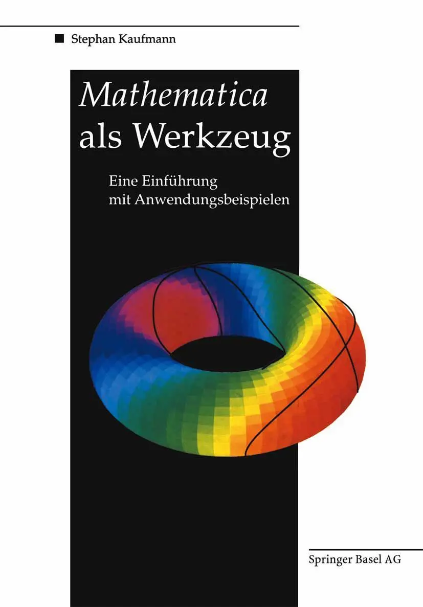 Cover: 9783764328320 | Mathematica als Werkzeug Eine Einführung mit Anwendungsbeispielen