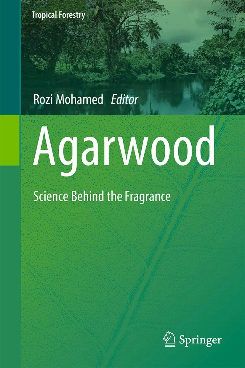 Cover: 9789811008320 | Agarwood | Science Behind the Fragrance | Rozi Mohamed | Buch | x