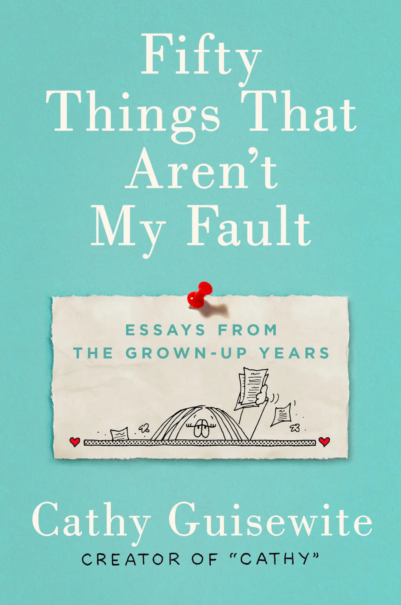Cover: 9780735218420 | 50 THINGS THAT ARENT MY FAULT | Essays from the Grown-Up Years | Buch