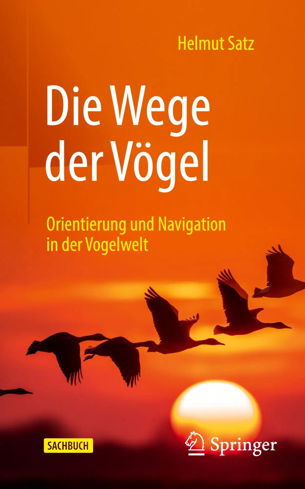 Cover: 9783662728420 | Die Wege der Vögel | Orientierung und Navigation in der Vogelwelt | xx