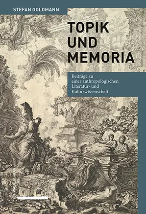 Cover: 9783796548420 | Topik und Memoria | Stefan Goldmann | Buch | 216 S. | Deutsch | 2023