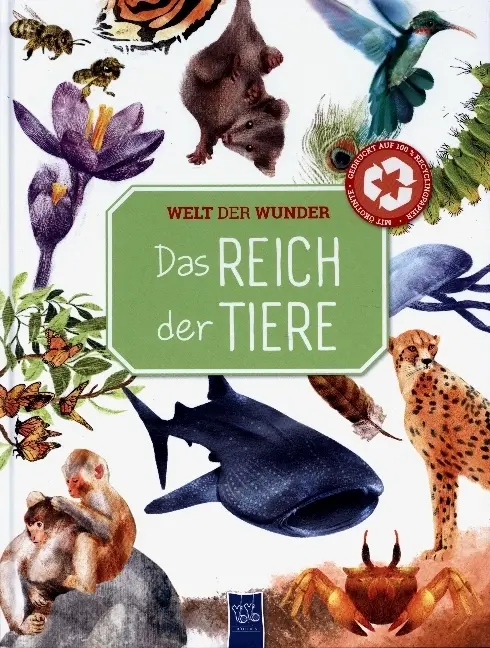 Cover: 9789463998420 | Welt der Wunder - Im Reich der Tiere | Buch | Gebunden | Deutsch