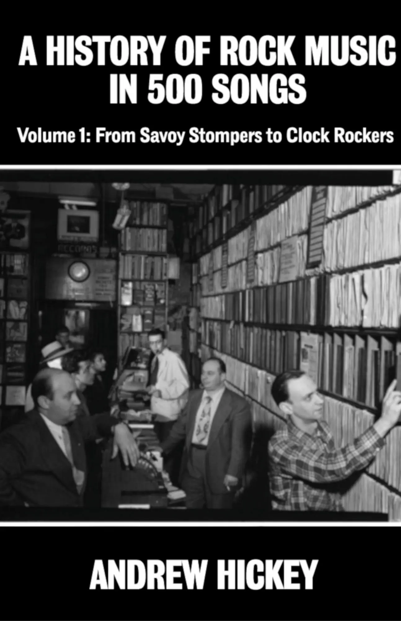 Cover: 9780244548520 | A History of Rock Music in 500 Songs vol 1 | Andrew Hickey | Buch