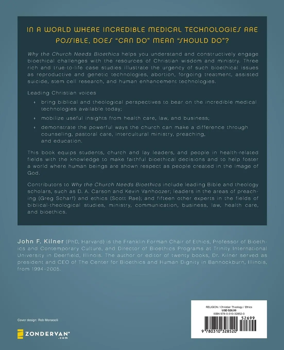 Rückseite: 9780310328520 | Why the Church Needs Bioethics | John F. Kilner | Taschenbuch | 2011