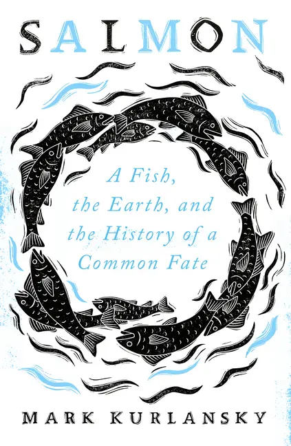 Cover: 9781786078520 | Salmon | A Fish, the Earth, and the History of a Common Fate | Buch