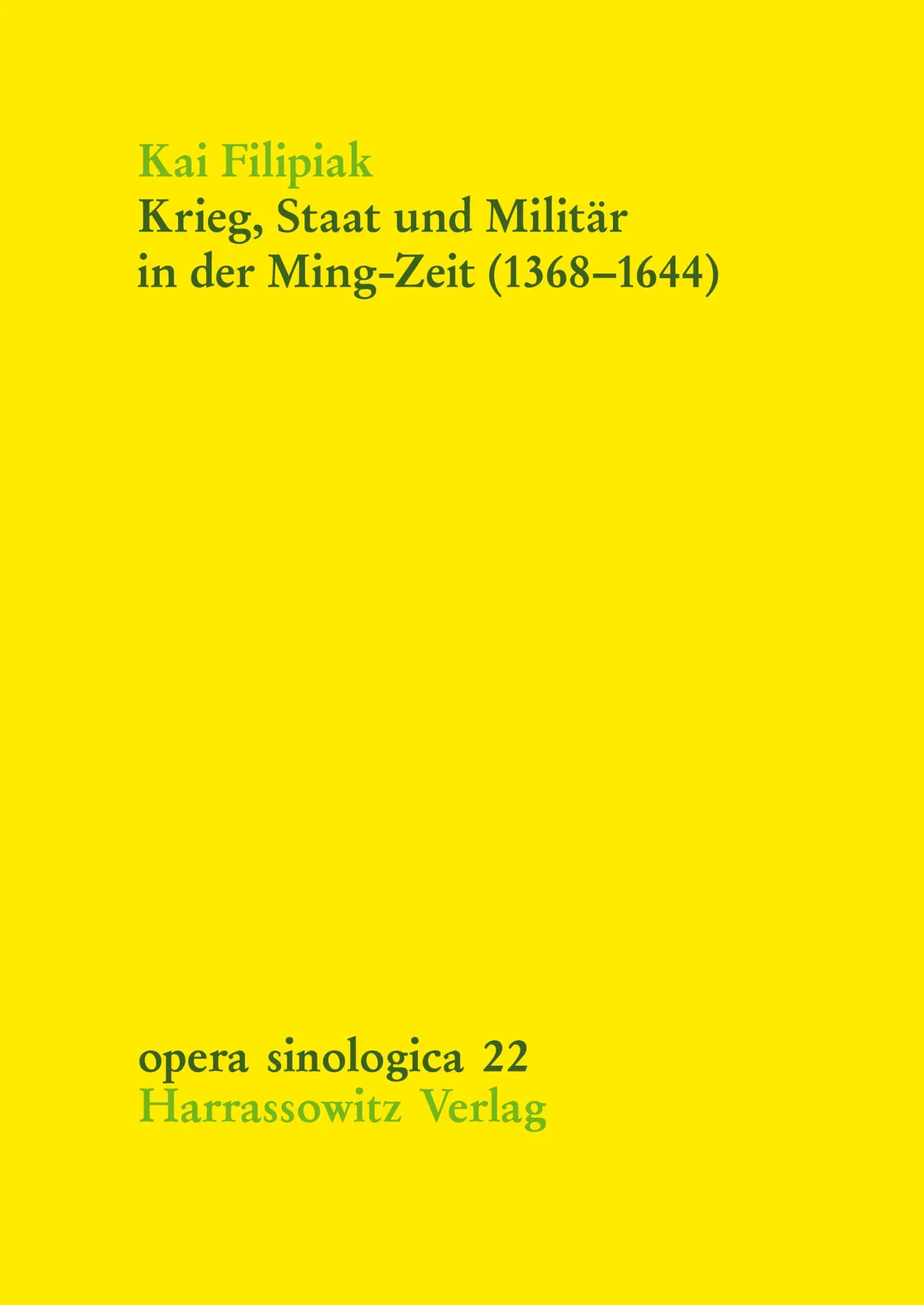 Cover: 9783447058520 | Krieg, Staat und Militär in der Ming-Zeit (1368-1644). Auswirkungen...