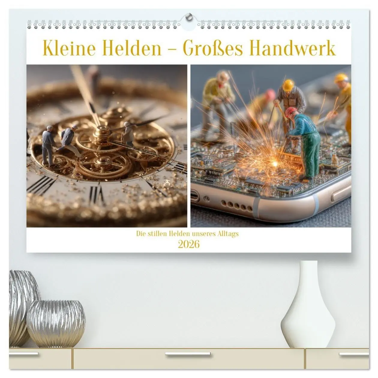 Cover: 9783516598520 | Kleine Helden - Großes Handwerk (hochwertiger Premium Wandkalender...