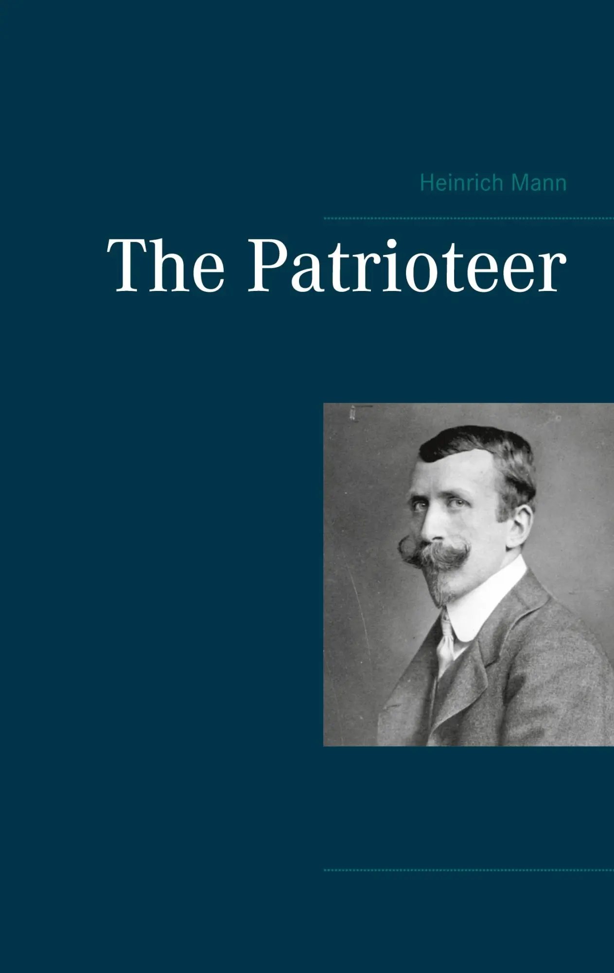 Cover: 9783752668520 | The Patrioteer | Heinrich Mann | Taschenbuch | Paperback | Englisch