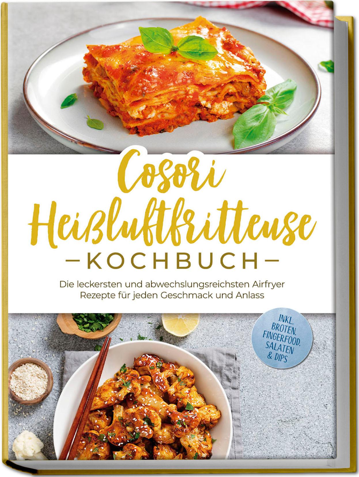 Cover: 9783757618520 | Cosori Heißluftfritteuse Kochbuch: Die leckersten und...