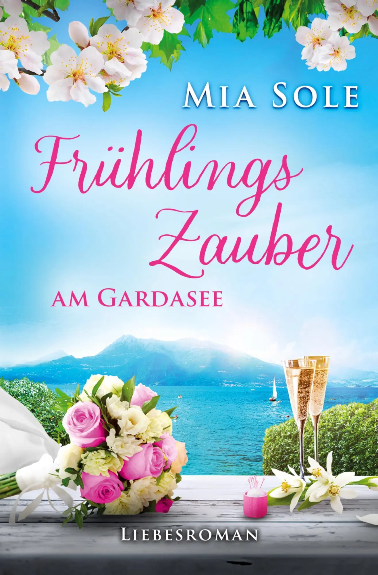 Cover: 9783819468520 | Frühlingszauber am Gardasee | Urlaubsromane mit Herz Band 8 | Mia Sole