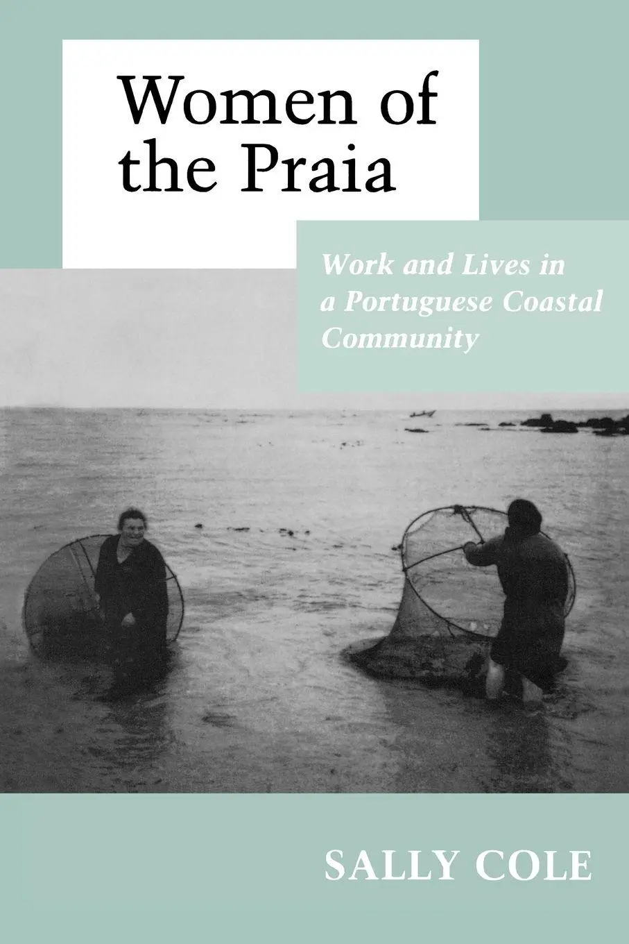 Cover: 9780691028620 | Women of the Praia | Work and Lives in a Portuguese Coastal Community
