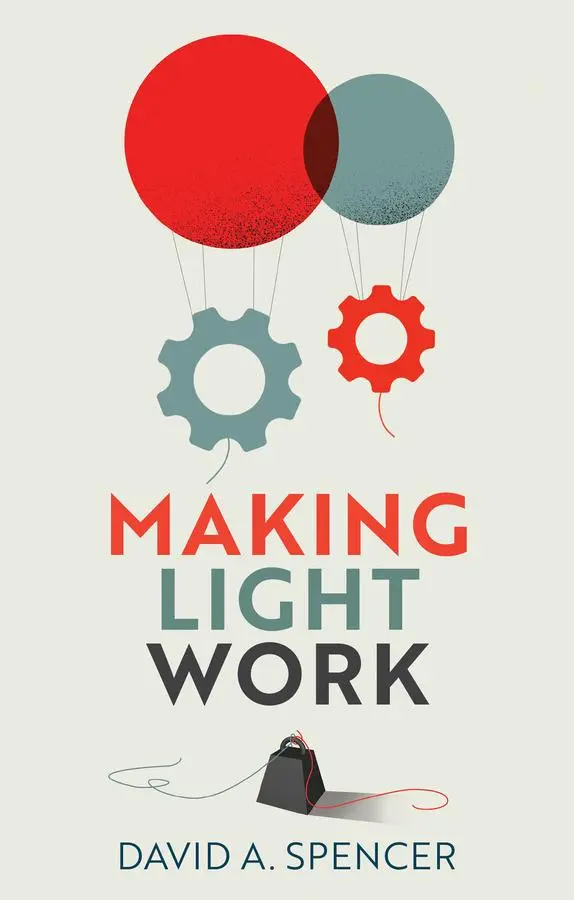 Cover: 9781509548620 | Making Light Work | An End to Toil in the Twenty-First Century | Buch